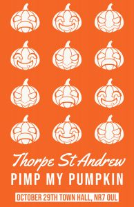 Image of an orange poster with 12 pumpkins, below text reads, Thorpse St Andrew, Pimp My Pumpkin
